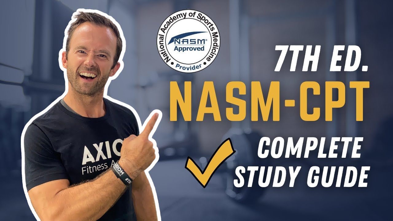 Complete NASM Study Guide 7th Edition AXIOM Fitness Academy